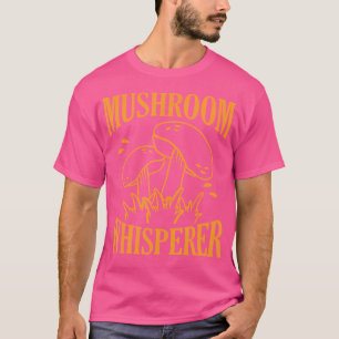 Mushroom Whisperer Mycologin Morels Jagd Lover T-Shirt