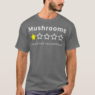 Mushrooms One Star Sarcastic Funny Kids Picky Eate T-Shirt