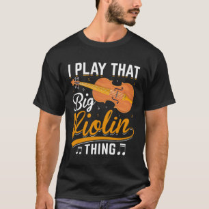 Music Bassist I Play the Big Violin Doppel T-Shirt
