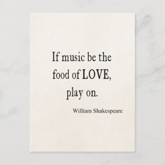 Music Be the Food of Liebe Shakespeare Quote Quote Postkarte