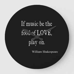 Music Be the Food of Love Shakespeare Quote Quotes Große Wanduhr