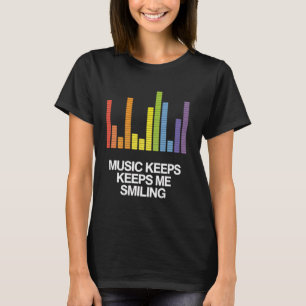 Music Behalte Me Lächeln Graphic Equalizer DJ Musi T-Shirt