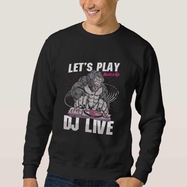 Music Dj Life Deejay Gorilla Techno Turntable Head Sweatshirt (Vorderseite)