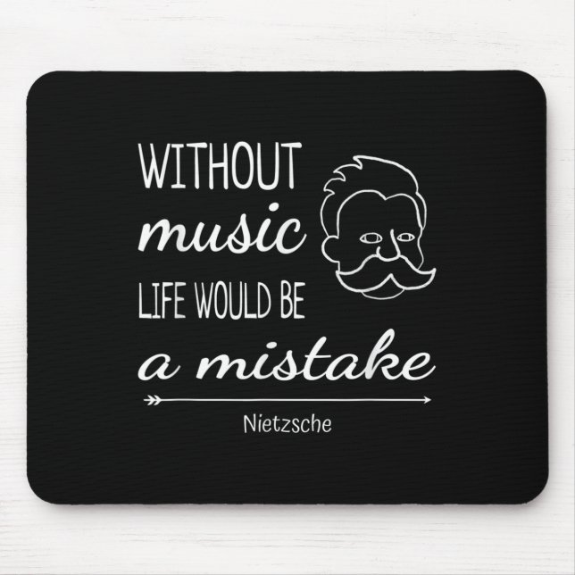 Music Friedrich Nietzsche Quote Shirt Mousepad (Vorne)