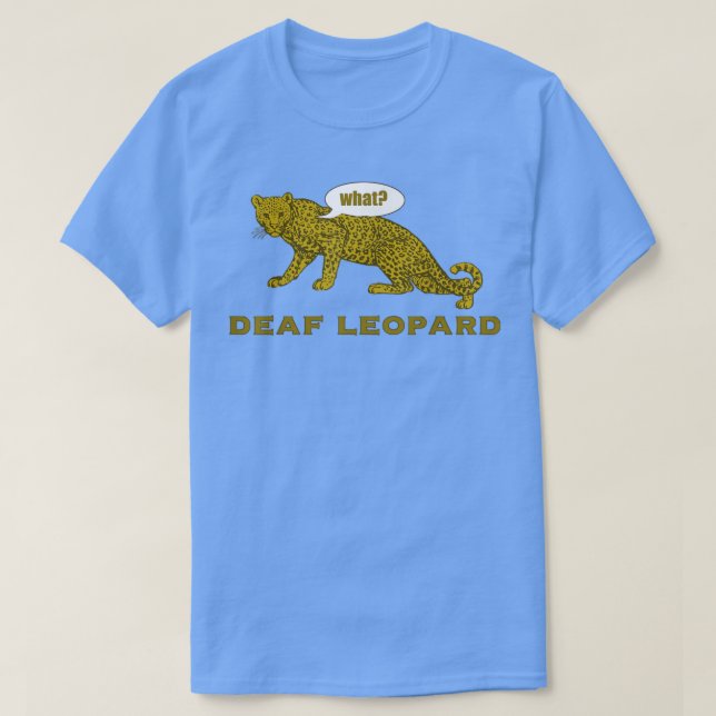 Music Funny Band Pub Shirt Deaf Leopard Joke Rock (Design vorne)