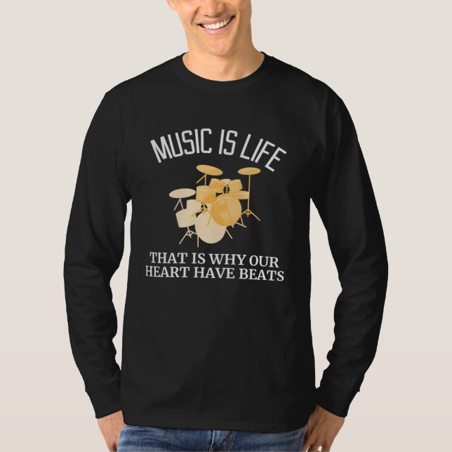 Music is Life that is why our heart have beats T-Shirt (Vorderseite)