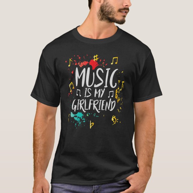 Music Is My Girlfriend - Funny Teacher Jokes - Mus T-Shirt (Vorderseite)