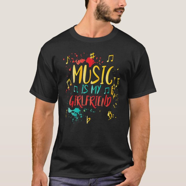 Music Is My Girlfriend - Funny Teacher Jokes - Mus T-Shirt (Vorderseite)