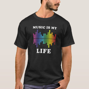 Music is my Life Equalizer DJ Cool T-Shirt