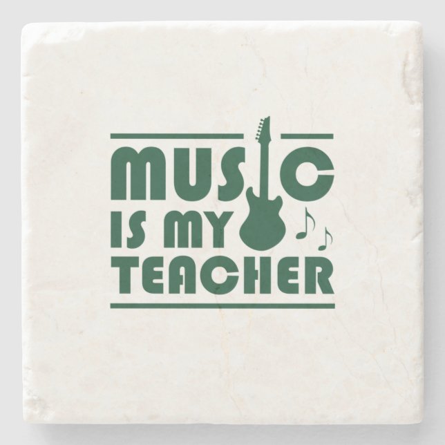 Music Is My Teacher Steinuntersetzer (Vorderseite)