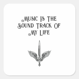 Music Is The Soundtrack Of My Life  Quadratischer Aufkleber