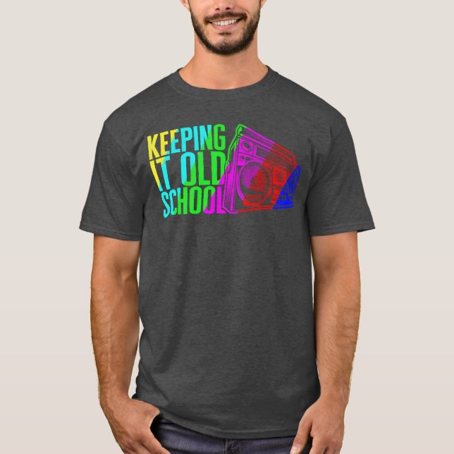 Music Keeping It Old School Stereo Retro retro T-Shirt (Vorderseite)
