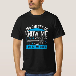 Music - Know Me Through My Music T-Shirt