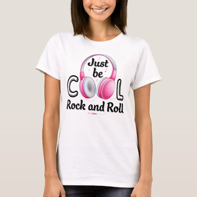 Music Lover Sei Cool Rock and Roll T-Shirt (Vorderseite)