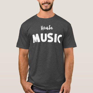 Music Music House T-Shirt