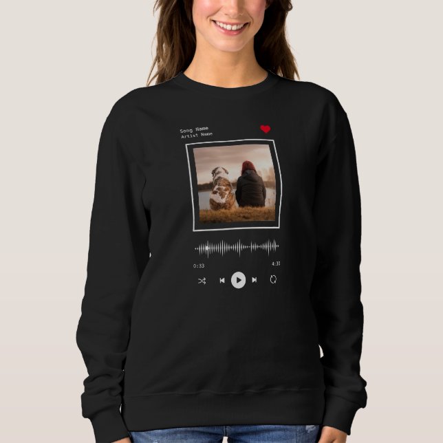Music Player Artist und Song Personalisiertes Foto Sweatshirt (Vorderseite)