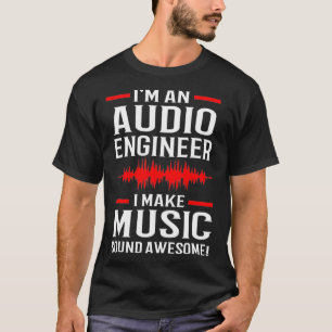 Music Producer Sound Engineer Audio Engineer T-Shirt