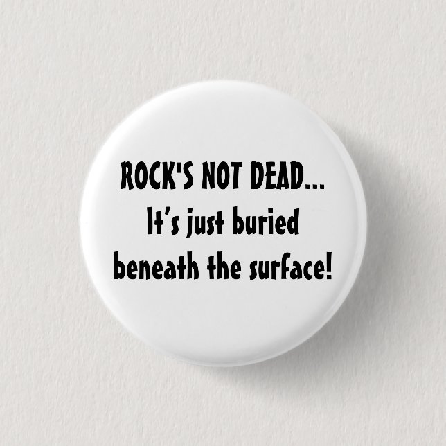 Music Rock's Not Dead Music Sprichwort Button (Vorderseite)
