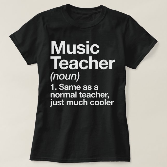 Music Teacher Definition Funny Back To School Firs T-Shirt (Design vorne)