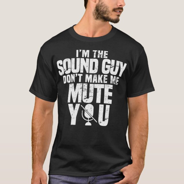Music Tech Audio Engineer Funny Sound Typ T-Shirt (Vorderseite)