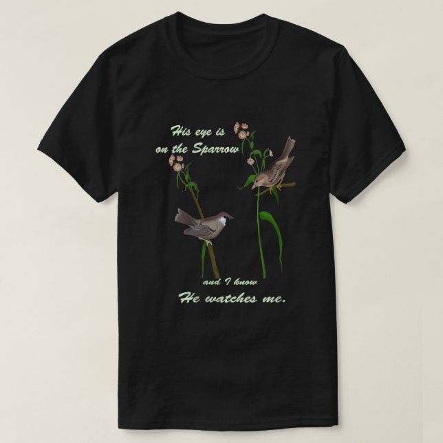 Musical Gospel Message Eye on the Sparrow  T-Shirt (Design vorne)