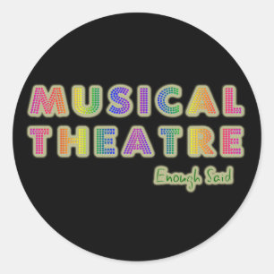Musical Theater genug sagte Stickers