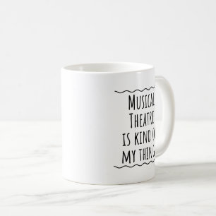 Musical Theater Geschenk Tasse Coffee Cup