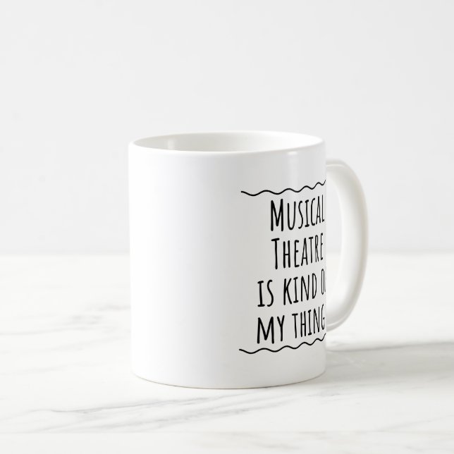 Musical Theater Geschenk Tasse Coffee Cup (VorderseiteRechts)