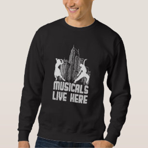 Musicals Lives Here Weiß Sweatshirt
