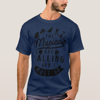 Musicals rufen T-Shirt