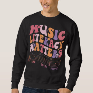 Musik - Alphabetisierung spielt eine Rolle, die ic Sweatshirt