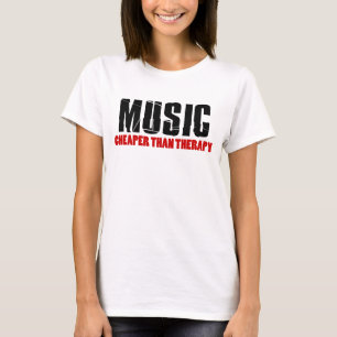 Musik billiger als Therapie T-Shirt