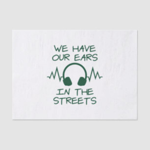 Musik, die wir auf den Straßen haben Seidenpapier