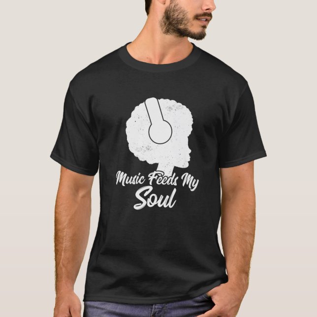 Musik Füttre mein Soul Proud Afro Girl African Ame T-Shirt (Vorderseite)