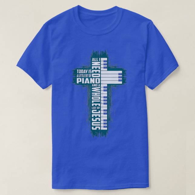 Musik Glaube Gott Alles, was ich heute brauche, is T-Shirt (Design vorne)