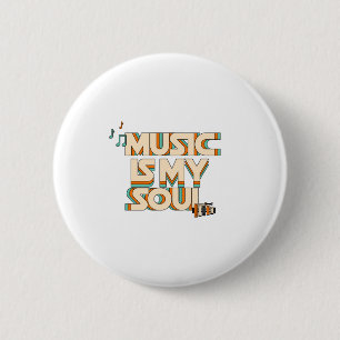 Musik Is My Soul Button