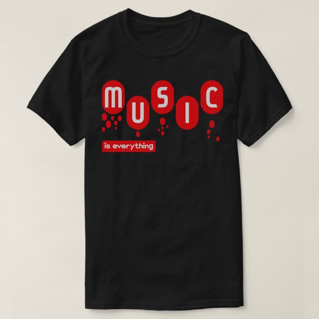Musik ist alles T-Shirt (Design vorne)