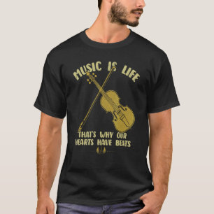 Musik ist das Leben, das unsere Herzen haben Beats T-Shirt