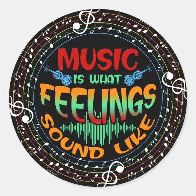 Musik ist das, was Gefühle hören Runder Aufkleber (Vorderseite)