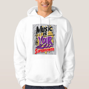 Musik ist deine Superkraft 3 Hoodie