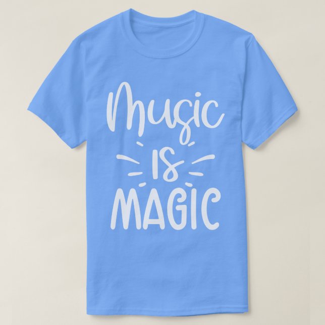Musik ist magisch T-Shirt (Design vorne)
