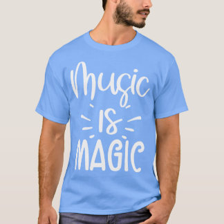 Musik ist magisch T-Shirt