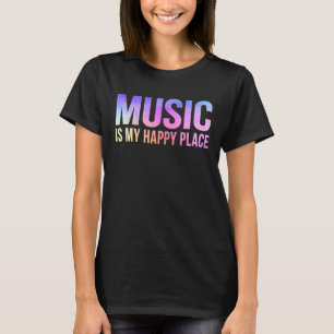 Musik ist mein glücklicher Ort, Inspirierend Musik T-Shirt