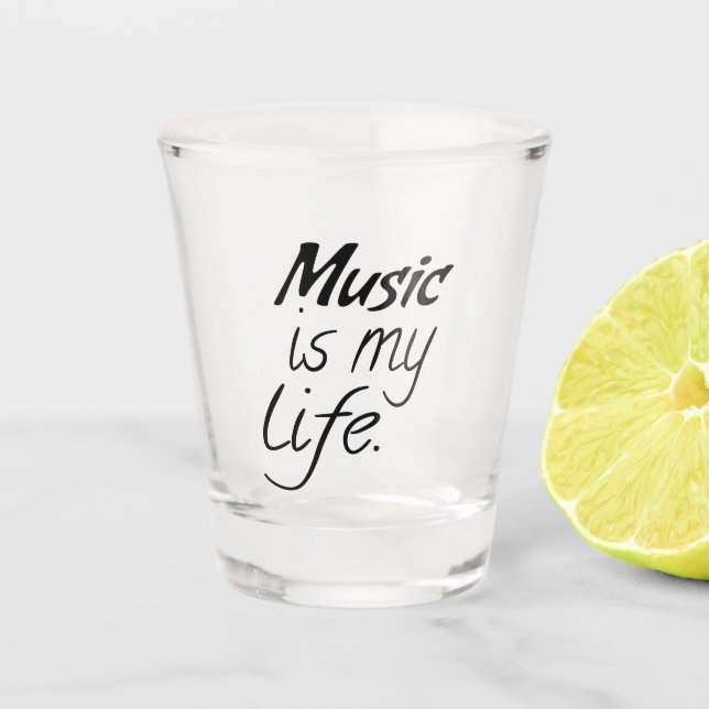 Musik ist mein Leben Schnapsglas (Vorderseite)