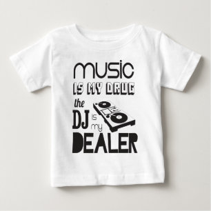 Musik ist meine Droge. Das DJ ist der Händler Baby T-shirt