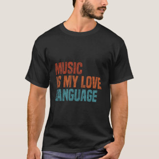 Musik ist meine Liebessprache Musik T-Shirt