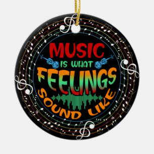 Musik ist, wie sich Gefühle anhören Keramik Ornament