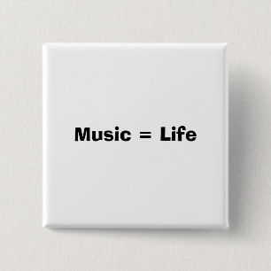 Musik = Leben Button