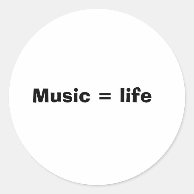 Musik = Leben Runder Aufkleber (Vorderseite)