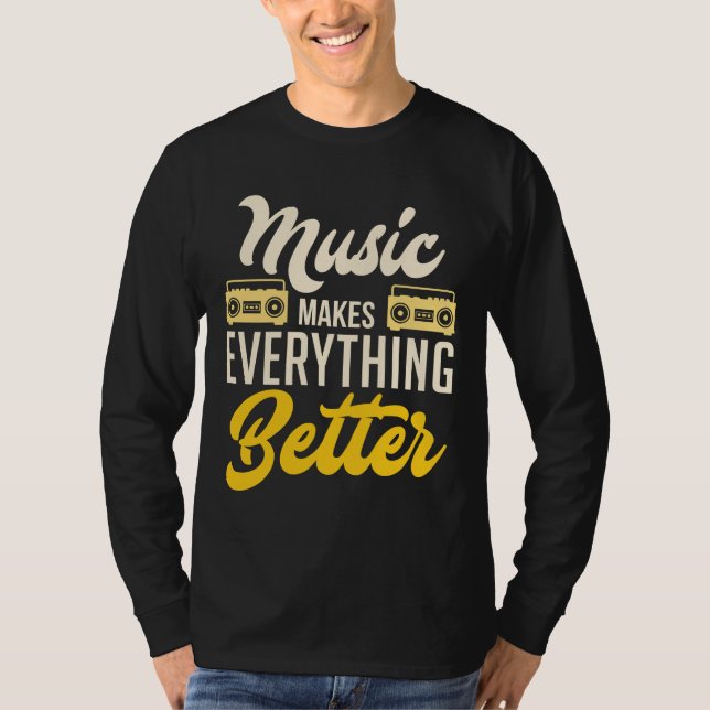 Musik macht alles besser T-Shirt (Vorderseite)